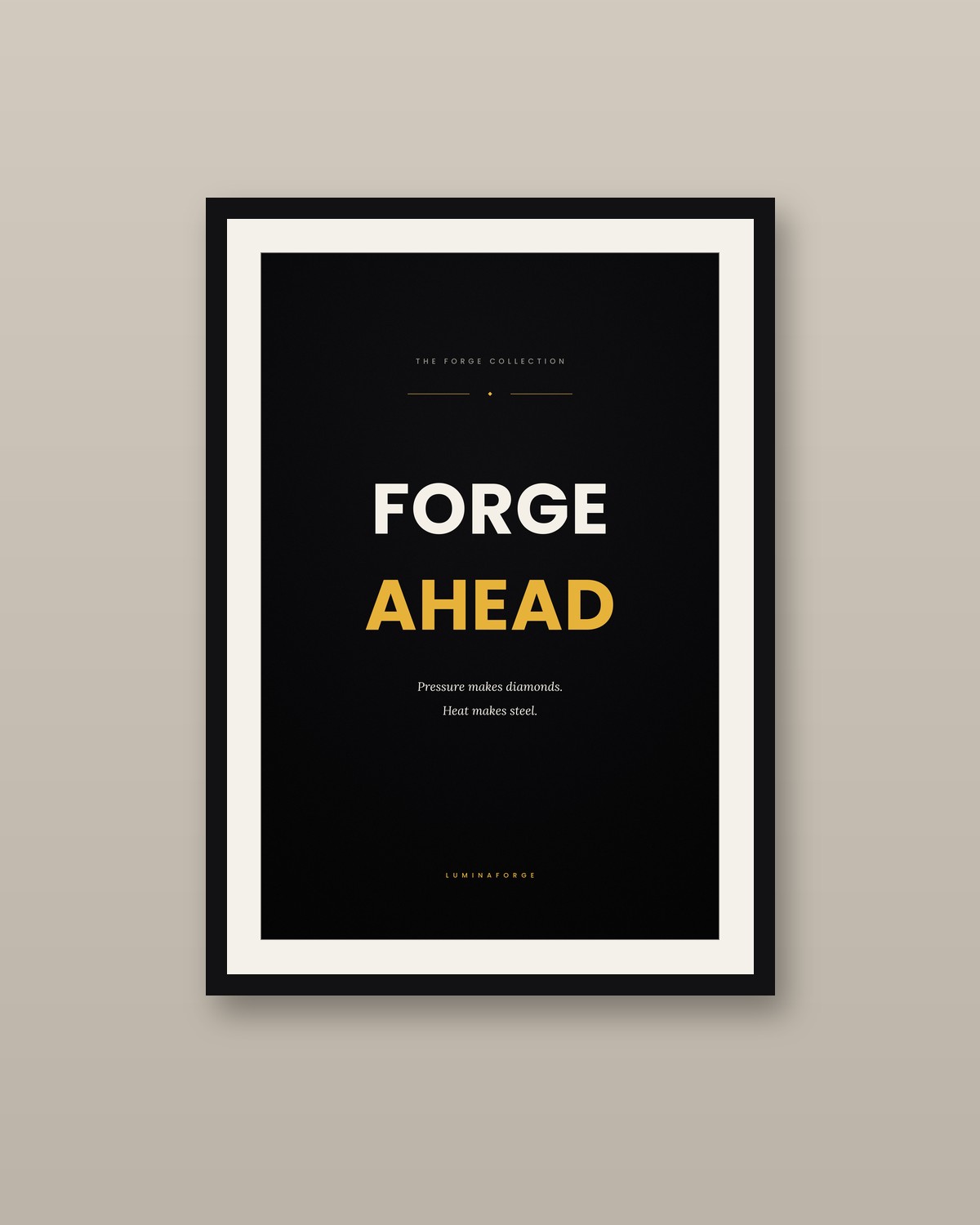 Forge Ahead framed on a wall